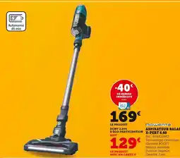 Hyper U ROWENTA Aspirateur balai air force flex 560 animal offre