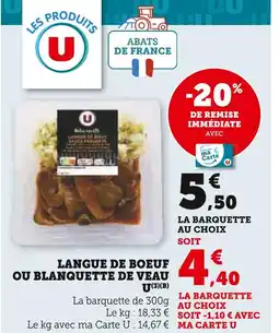 U Express U Langue de boeuf ou blanquette de veau offre