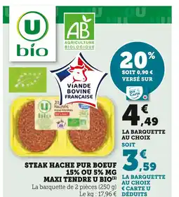 U Express U BIO Steak hache pur boeuf 15% ou 5% mg maxi tendre offre