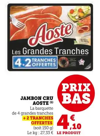 U Express Aoste Jambon Cru offre