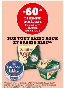 U Express 60% de remise immédiate sur le 2ème produit identique sur tout Saint Agur et Bresse Bleu offre