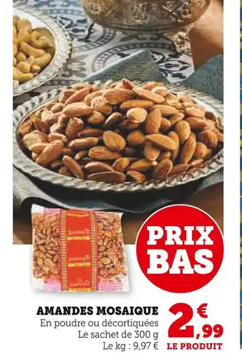 U Express AMANDES MOSAIQUE offre