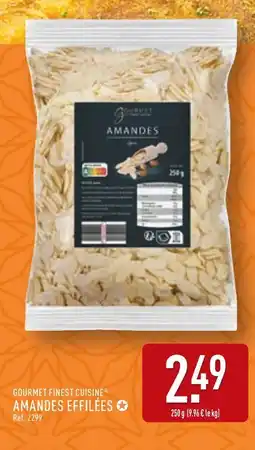 ALDI GOURMET FINEST CUISINE Amandes effilées offre