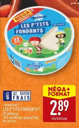 ALDI CONQUÉRANT Les p'tits fondants offre