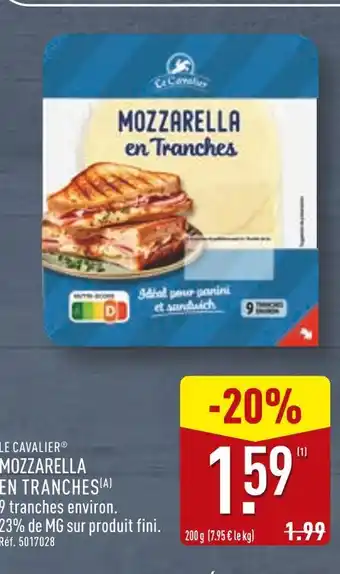 ALDI LE CAVALIER Mozzarella en tranches offre