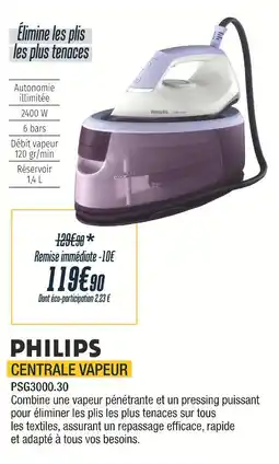 Proxi Confort PHILIPS Centrale vapeur offre