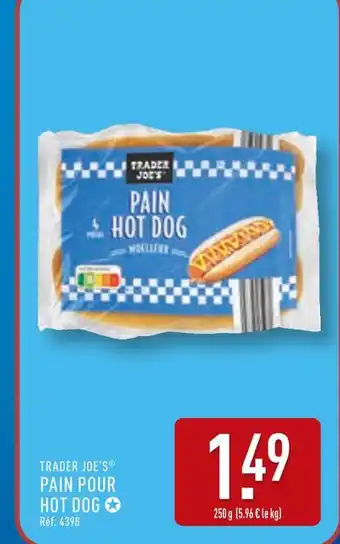 ALDI TRADER JOE'S Pain pour hot dog offre