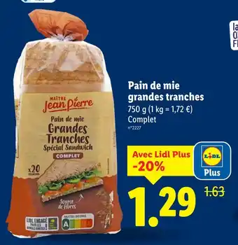 Lidl MAÎTRE JEAN PIERRE Pain de mie grandes tranches offre