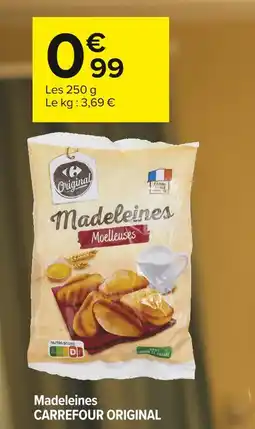 Carrefour CARREFOUR ORIGINAL Madeleines moelleuses offre