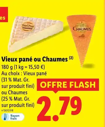 Lidl Vieux pané ou chaumes offre