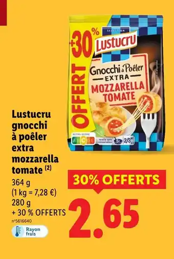 Lidl LUSTUCRU gnocchi à poêler extra mozzarella tomate offre