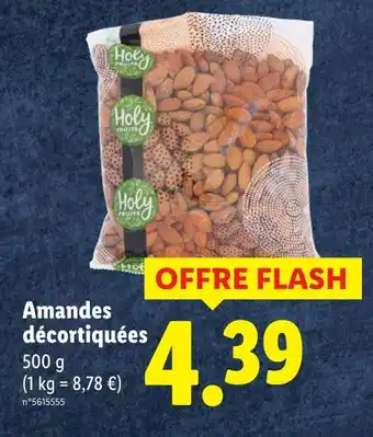 Lidl Holy Fruits Amandes décortiquées offre