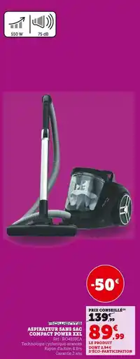 Super U ROWENTA Aspirateur sans sac Compact Power XXL offre