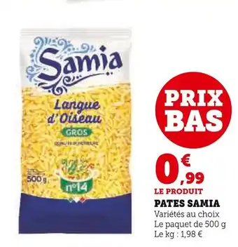 Super U Samia Pâtes Samia offre