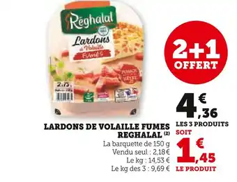 Super U REGEHALAL LARDONS DE VOLAILLE FUMES offre