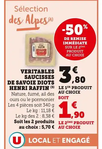 Super U HENRI RAFFIN VERITABLES SAUCISSES DE SAVOIE DIOTS offre