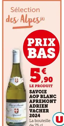 Super U Savoie aop blanc apremont adrien vacher 2024 offre