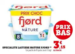 Super U Fjord Spécialité laitière nature offre