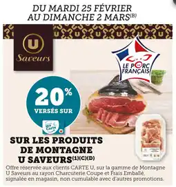 Super U U Saveurs 20% versés sur ma Carte U sur les produits de montagne U Saveurs offre