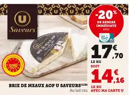 Super U U Saveurs Brie de Meaux AOP U Saveurs offre