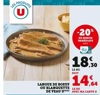 Super U U Langue de boeuf ou Blanquette de veau offre