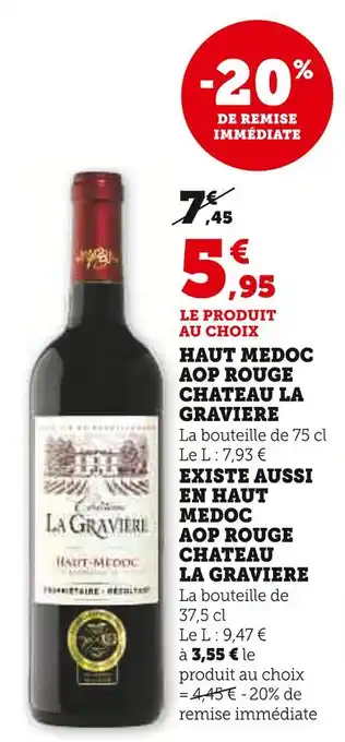 Super U Chateau La Graviere Haut Medoc AOP Rouge offre