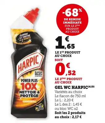 Super U Harpic Gel wc (A)(B) offre