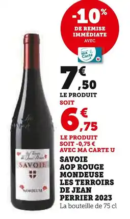 Super U Les Terroirs de Jean Perrier Savoie AOP rouge Mondeuse 2023 offre