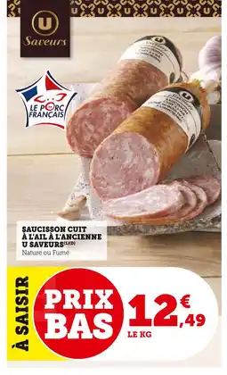 Super U U Saveurs Saucisson cuit à l'ail à l'ancienne offre