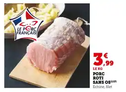 Super U Le Porc Français Porc Roti Sans Os offre