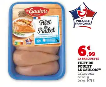 Super U Le Gaulois Filet de Poulet offre