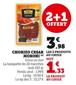 Super U CESAR MORONI Chorizo offre