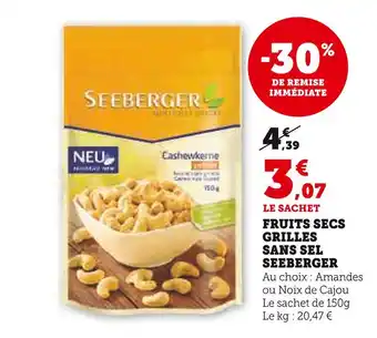 Super U SEEBERGER Fruits secs grillés sans sel offre