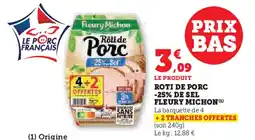 Super U FLEURY MICHON Roti de porc -25% de sel offre