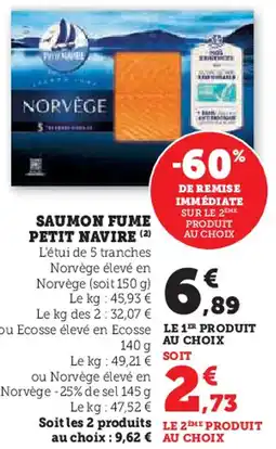 Super U PETIT NAVIRE Saumon fume offre