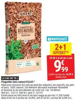 Gamm vert ECLOZ Plaquettes bois naturel offre