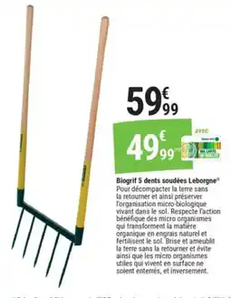 Gamm vert Biogrif 5 dents soudées Leborgneq offre