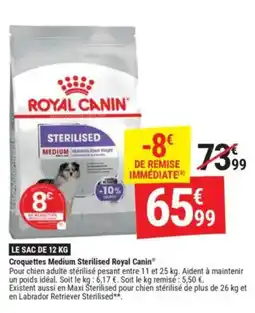 Gamm vert ROYAL CANIN Croquettes Medium Sterilised offre