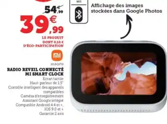 Super U Radio Réveil Connecté Mi Smart Clock offre