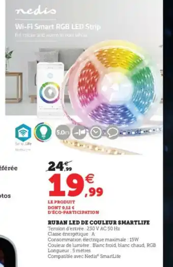 Super U Ruban LED de Couleur Smartlife offre