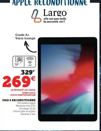 Super U IPAD 6 Reconditionne offre