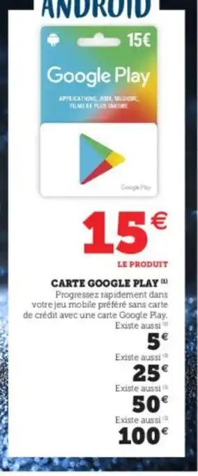 Super U Carte Google PLay offre