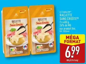 ALDI Le cavalier raclette sans croûte offre