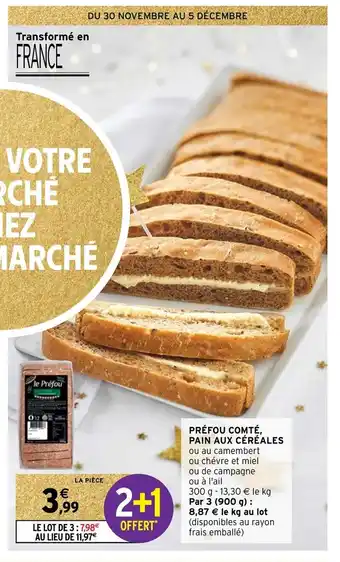 Intermarché Hyper Préfou Comté Pain Aux Céréales offre