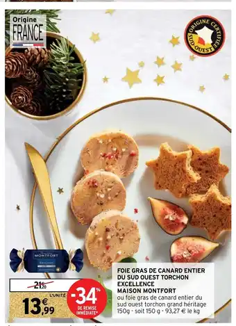 Intermarché Hyper Foie Gras De Canard Entier Du Sud Ouest Torchon Excellence Maison Montfort offre