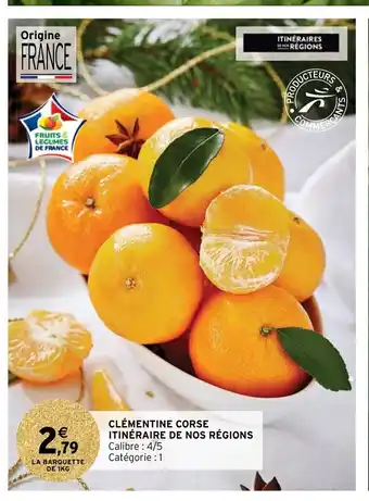 Intermarché Hyper Clémentine Corse Itinéraire De Nos Régions offre