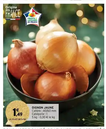 Intermarché Hyper Oignon Jaune offre
