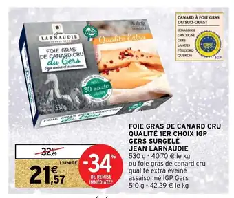 Intermarché Hyper Foie Gras De Canard Cru Qualité 1er Choix Igp Gers Surgelé Jean Larnaudie offre