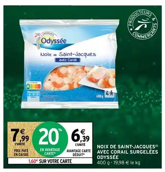 Intermarché Hyper Noix De Saint-Jacques Avec Corail Surgelées Odyssée offre