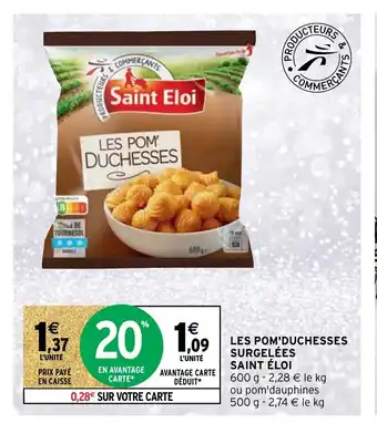 Intermarché Hyper Les Pom'Duchesses Surgelées Saint éloi offre
